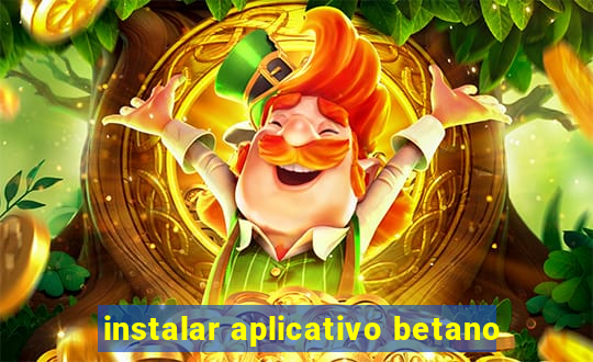 instalar aplicativo betano